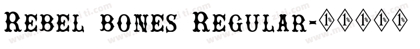 Rebel bones Regular字体转换